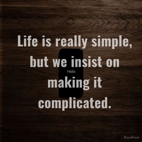 100 Simple Life Quotes That Make You Convince Simple Is Good