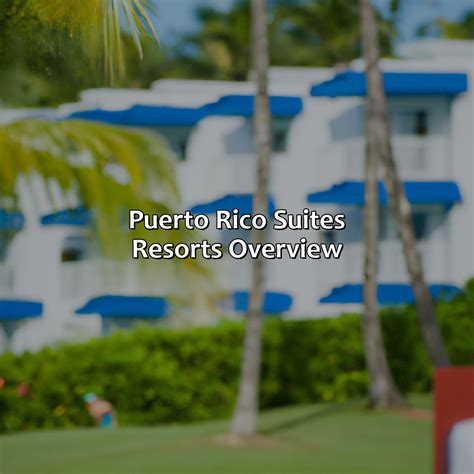 Best Puerto Rico Suites Resorts Krug 2023