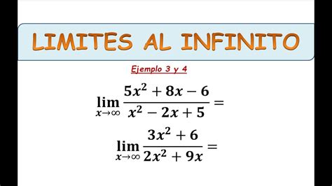 Limites Al Infinito Ejemplos 3 Y 4 Explicación Paso A Paso Super Facil Youtube