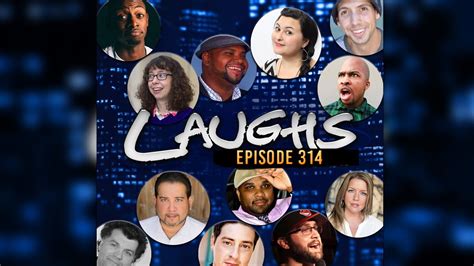 Laughs Episode 314 Full Youtube