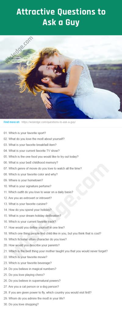 It's a fun way to get to know someone rather than trying to figure out answers as you go. 400+ Attractive Questions to Ask a Guy - Wisledge in 2020 ...