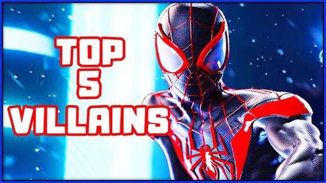 The Top 5 Villains In Spider Man Miles Morales Ps5 Story Ideas