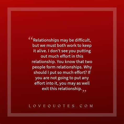Relationships May Be Difficult Love Quotes