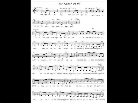 Tú has venido a la orilla, no has buscado ni a sabios ni a ricos. Tan cerca de mi (Cesareo Gabarain) - YouTube | Sheet music