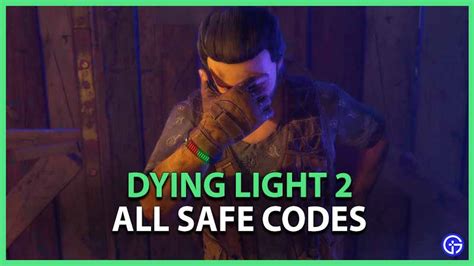 Dying Light Safe Codes Locations List Gamer Tweak