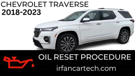How To Reset Oil Chevrolet Traverse 2018 2023 Irfancartech