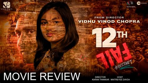 12th fail movie review vidhu vinod chopra vikrant massey maitreyee davda karan thakkar