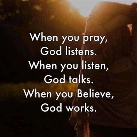 When You Pray God Listens When You Listen God Talks When You