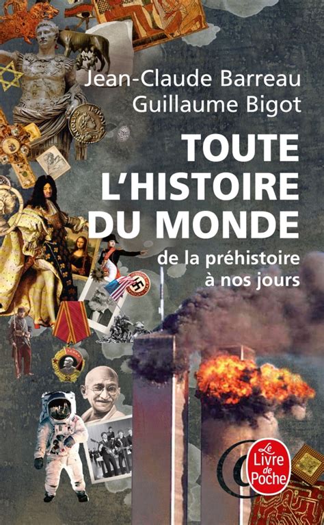 Toute Lhistoire Du Monde Jean Claude Barreau Guillaume Bigot Livre