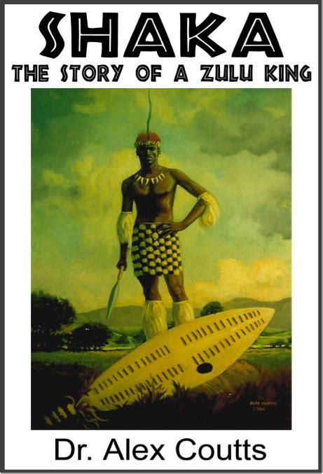 Shaka The Story Of A Zulu King