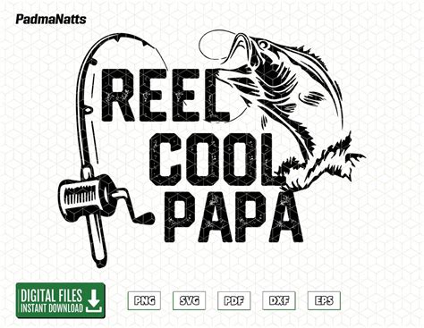 Reel Cool Papa Svg Fathers Day Svg Papa Svg Fishing Dad Svg Dad Svg