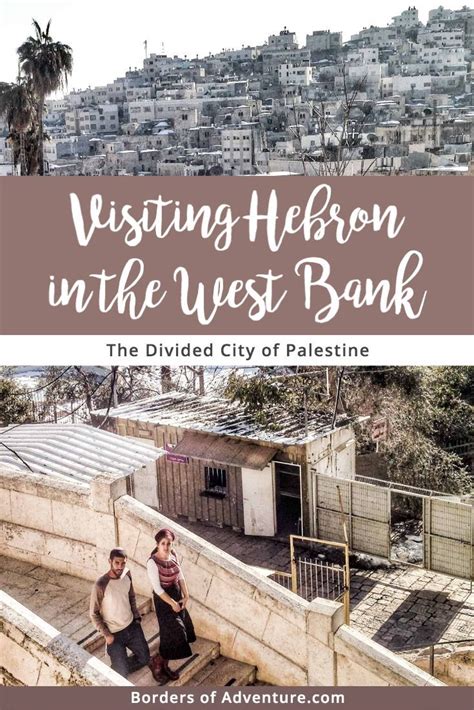 Visiting Hebron In The West Bank The Divided City Of Palestine