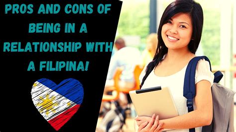 the pros and cons of being in a relationship with a filipina youtube