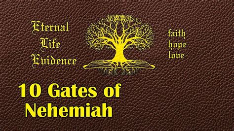 10 Gates Of Nehemiah Youtube