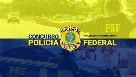 Concurso Prf 2021 Divulgado Edital Com 1500 Vagas Para Policial