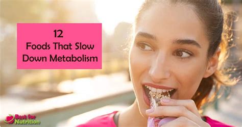 Cakes, candies, cookies, sodas white breads fried foods processed foods. 12 Foods That Slow Down Metabolism