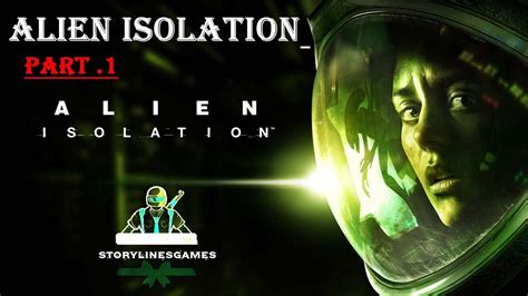 Isolation' has reportedly been leaked. ALIEN ISOLATION Game No Commentary PART 1 - YouTube