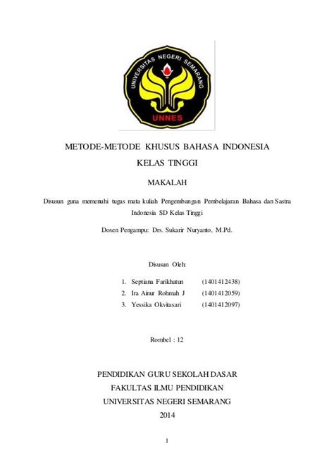 METODE-METODE KHUSUS BAHASA INDONESIA KELAS TINGGI MAKALAH Disusun guna