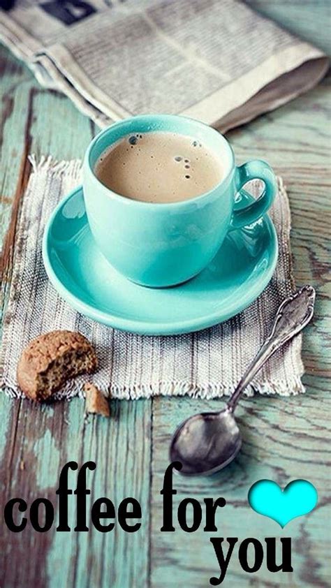 pin by janice faircloth on coffee good morning pics coffee love coffee time tea