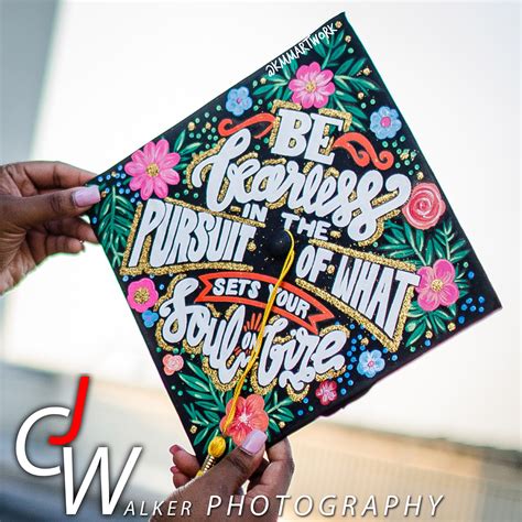 Graduation Cap Designs Inspirational Quote Be Fearless In The