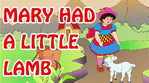 Mary Had A Little Lamb Kids Songs Animation Nursery Rhyme In