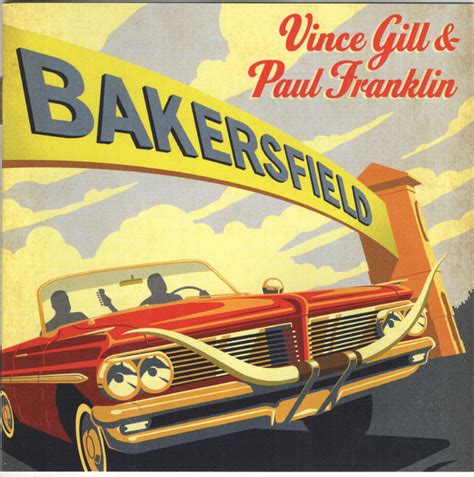 vince gill and paul franklin bakersfield 2013 cd discogs