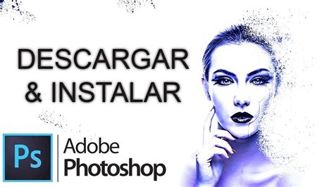 Como Descargar E Instalar Adobe Photoshop Cs6 Full Gratis En Espanol Images