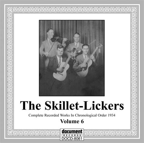 The Skillet Lickers Vol 6 1934 Full Album