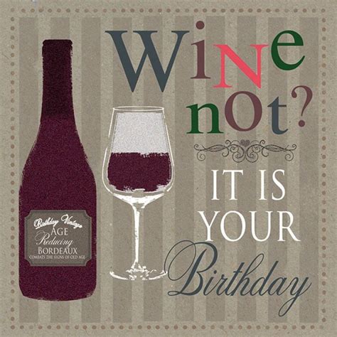 Pin By Natalie B Chitwood On Wine Birthday Wine Quotes Wine Birthday Cards Funny Happy