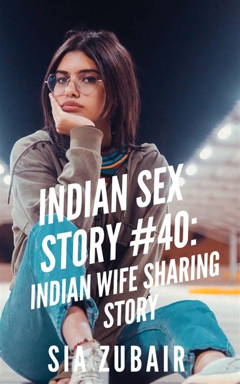 Erotic Stories For Punjabi Women 40 Indian Sex Story 40 Indian Wife Sharing Story
