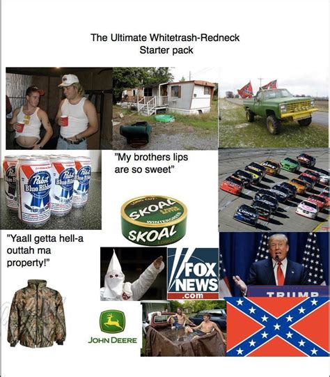 White Trash Redneck Starter Packs Know Your Meme