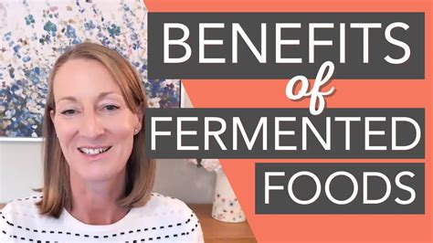 benefits of fermented foods youtube