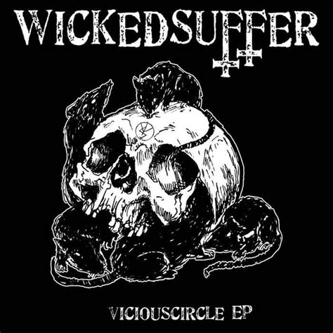 Wicked Suffer Vicious Circle Lyrics And Tracklist Genius