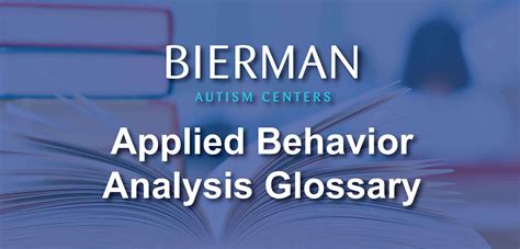 Aba Glossary Terms Bierman Autism Centers Founded In 2006