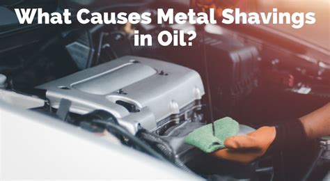 What Causes Metal Shavings In Oil Synthetic Oil Me