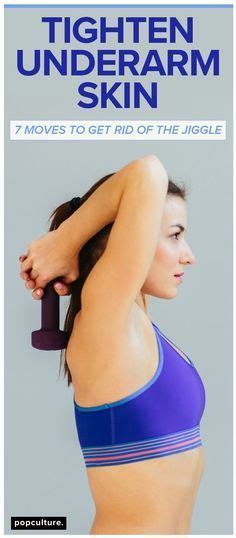 7 Move Workout To Tighten Underarm Skin Underarm Workout