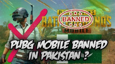 Pubg Banned In Pakistan How To Unban Pubg Mobile Nopubgban
