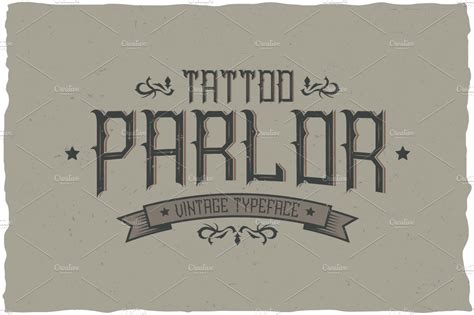 The tattoo parlor is a professional, clean, sterile, upscale tattoo shop conveniently located in vernon ct. Tattoo Parlor Vintage Label Typeface ~ Display Fonts ...