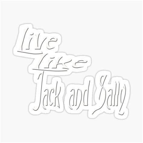 Live Like Jack And Sally Sticker For Sale By Buddyomine Redbubble