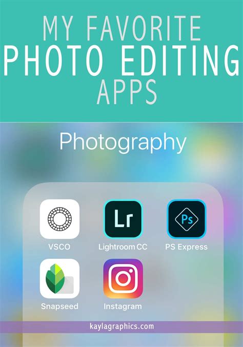 My Favorite Photo Editing Apps For Iphone Kayla Ivey Graphics