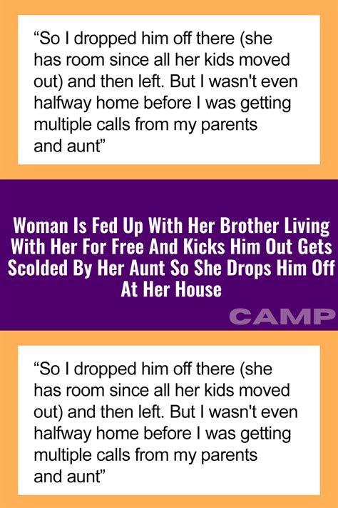 Woman Is Fed Up With Her Brother Living With Her For Free And Kicks Him Out Gets Scolded By Her
