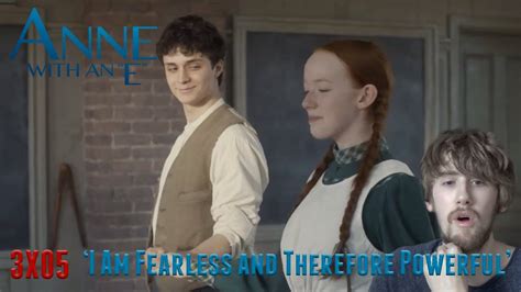 anne with an e season 3 episode 5 i am fearless and therefore powerful reaction youtube
