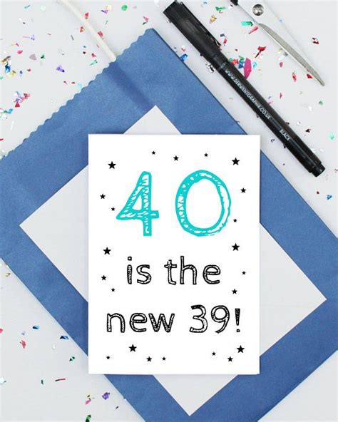 Funny 40th Birthday Card 40 Is The New 39 Joke Birthday Etsy 40th