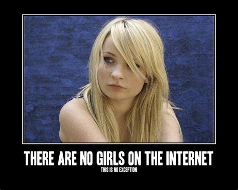 [image 25408] There Are No Girls On The Internet Know Your Meme