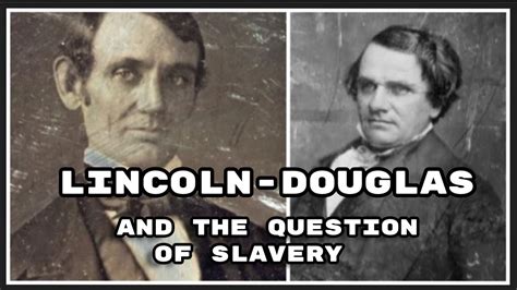 The Intertwined Lives And Careers Of Stephen A Douglas And Abraham Lincoln Youtube