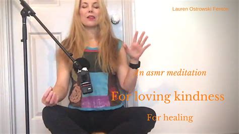 A Ten Minute Asmr Meditation For Loving Kindness And Healing Youtube