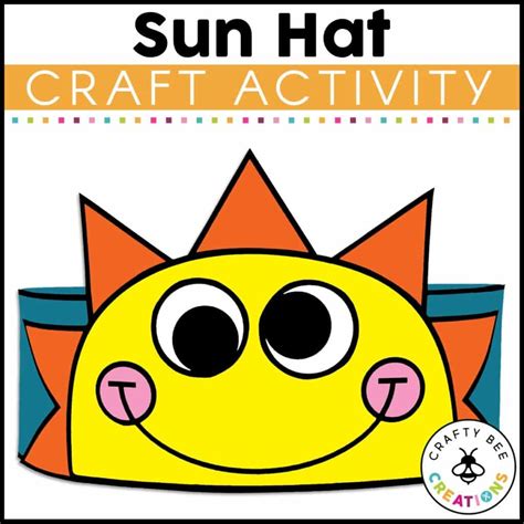 Sun Hat Craft Activity Crafty Bee Creations