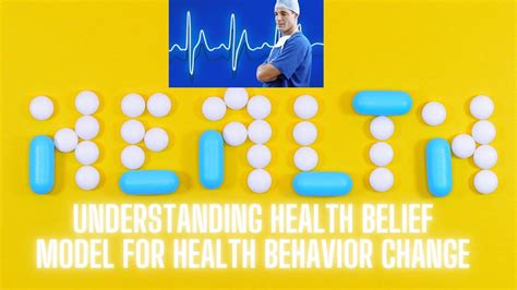 Understanding Health Belief Model For Your Health Behavior Change