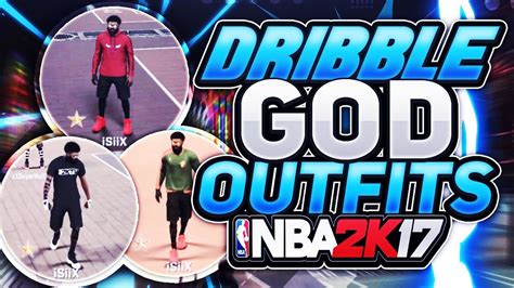 Nba 2k17 Best Park Outfits Dribble Godstage Outfits 2k17