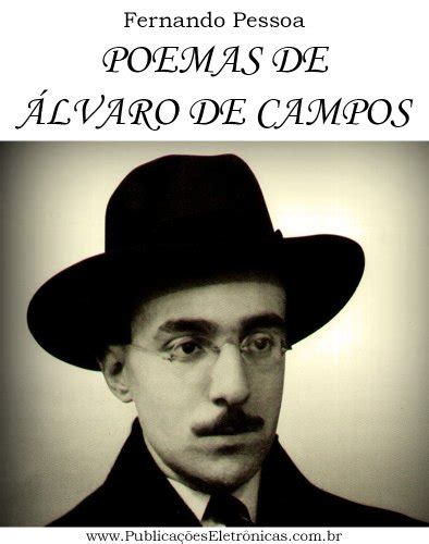 Fernando Pessoa Poemas De Álvaro De Campos Ebook Resumo Ler